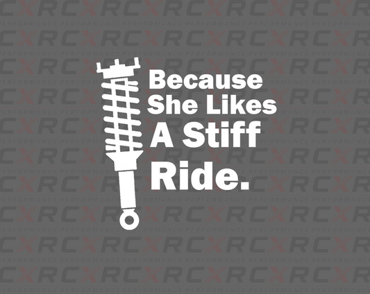 Because She Likes A Stiff Ride Sticker - Small